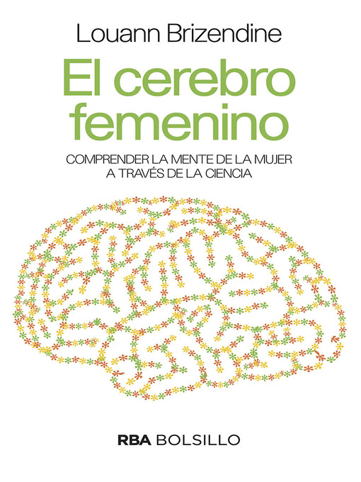 Title details for El cerebro femenino by Louann Brizendine - Available